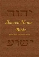 Szent Név Biblia: Szent név King James Version - Sacred Name Bible: Sacred Name King James Version