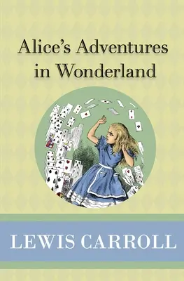 Alice kalandjai Csodaországban - Alice's Adventures in Wonderland