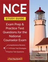 NCE Study Guide: Exam Prep & Practice Test Questions for the National Counselor Exam (Nemzeti tanácsadói vizsga előkészítő és gyakorlati tesztkérdések) - NCE Study Guide: Exam Prep & Practice Test Questions for the National Counselor Exam