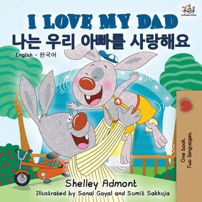 I Love My Dad (Angol-koreai kétnyelvű könyv) - I Love My Dad (English Korean Bilingual Book)