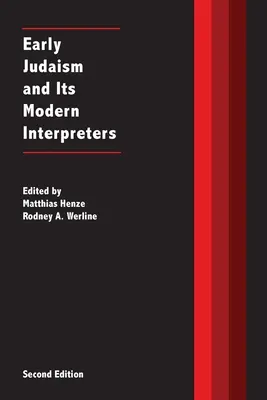 A korai judaizmus és modern értelmezői - Early Judaism and Its Modern Interpreters