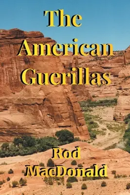 Az amerikai gerillák - The American Guerillas