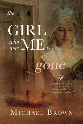 A lány, aki én voltam, elment - The Girl who was me is Gone