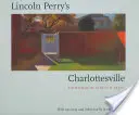 Lincoln Perry Charlottesville-je - Lincoln Perry's Charlottesville