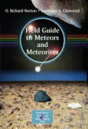 Terepikalauz a meteorokhoz és meteoritokhoz - Field Guide to Meteors and Meteorites