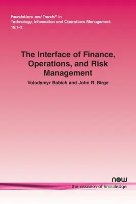A pénzügy, az üzemeltetés és a kockázatkezelés kapcsolódási pontjai - The Interface of Finance, Operations, and Risk Management