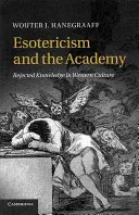 Az ezotéria és az akadémia: Elutasított tudás a nyugati kultúrában - Esotericism and the Academy: Rejected Knowledge in Western Culture