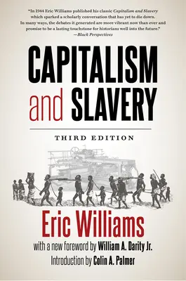 Kapitalizmus és rabszolgaság, harmadik kiadás - Capitalism and Slavery, Third Edition