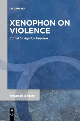 Xenophón az erőszakról - Xenophon on Violence