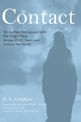 Elérhetőségek: B: 50 igazolt találkozás Szűz Máriával 2000 év alatt és szerte a világon - Contact: 50 Verified Encounters with the Virgin Mary Across 2000 Years and Around the World