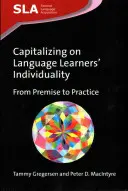 A nyelvtanulók egyéniségének kihasználása: Az előfeltevéstől a gyakorlatig, 72 - Capitalizing on Language Learners' Individuality: From Premise to Practice, 72