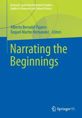 A kezdetek elbeszélése - Narrating the Beginnings
