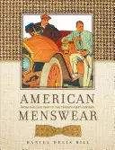 Amerikai férfiruha: A polgárháborútól a huszonegyedik századig - American Menswear: From the Civil War to the Twenty-First Century