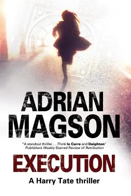 Kivégzés: Harry Tate thriller - Execution: A Harry Tate Thriller