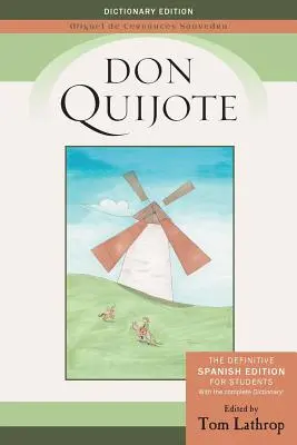 Don Quijote: Spanyol kiadás és Don Quijote-szótár diákoknak - Don Quijote: Spanish Edition and Don Quijote Dictionary for Students