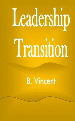 Vezetői átmenet - Leadership Transition