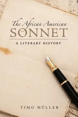 Afroamerikai szonett: Irodalomtörténet - African American Sonnet: A Literary History