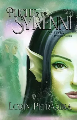 Plight of the Syrenni: A Vale Born előzménynovella - Plight of the Syrenni: A Vale Born Prequel Novella