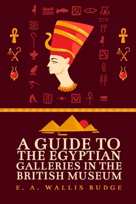 Útikalauz az egyiptomi galériákhoz - A Guide to the Egyptian Galleries