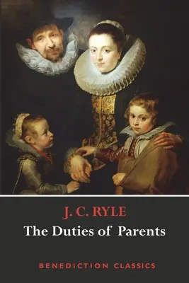 A szülők kötelességei - The Duties of Parents