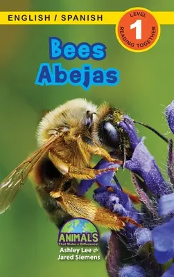 Bees / Abejas: Bilingual (English / Spanish) (Ingls / Espaol) Animals That Make a Difference! (Engaging Readers, 1. szint) - Bees / Abejas: Bilingual (English / Spanish) (Ingls / Espaol) Animals That Make a Difference! (Engaging Readers, Level 1)