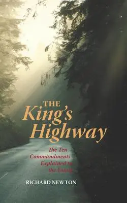 A király országútja: A Tízparancsolat magyarázata a fiatalok számára - The King's Highway: The Ten Commandments Explained to the Young