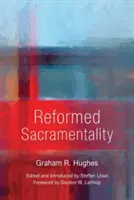 Reformált szakralitás - Reformed Sacramentality