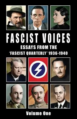 Fascist Voices: Esszék a „Fascist Quarterly” 1936-1940 - Vol 1 - Fascist Voices: Essays from the 'Fascist Quarterly' 1936-1940 - Vol 1