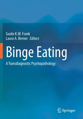 Binge Eating: A transzdiagnosztikus pszichopatológia - Binge Eating: A Transdiagnostic Psychopathology