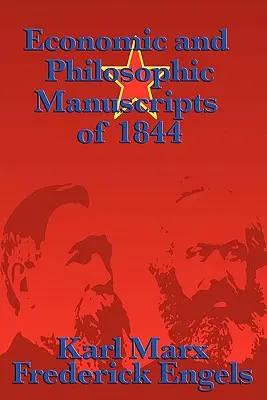 Gazdasági és filozófiai kéziratok 1844-ből - Economic and Philosophic Manuscripts of 1844