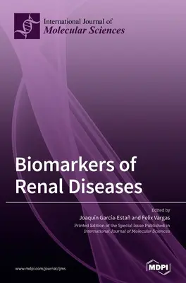 A vesebetegségek biomarkerei - Biomarkers of Renal Diseases