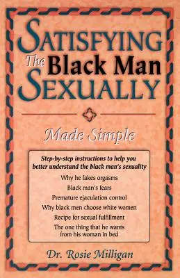 A fekete férfi kielégítése szexuálisan egyszerűvé téve - Satisfying The Black Man Sexually Made Simple