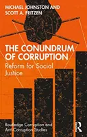 A korrupció rejtélye: Reform a társadalmi igazságosságért - The Conundrum of Corruption: Reform for Social Justice