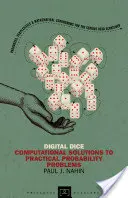 Digitális kocka: Számítógépes megoldások gyakorlati valószínűségi problémákra - Digital Dice: Computational Solutions to Practical Probability Problems