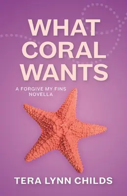 Amit a korall akar - What Coral Wants