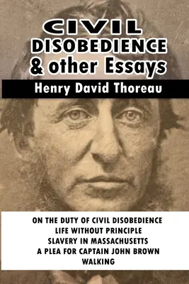 Polgári engedetlenség és más esszék - Civil Disobedience and Other Essays