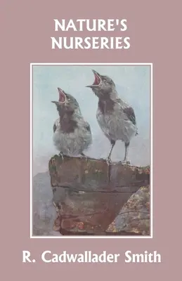 A természet óvodái (A tegnap klasszikusai) - Nature's Nurseries (Yesterday's Classics)