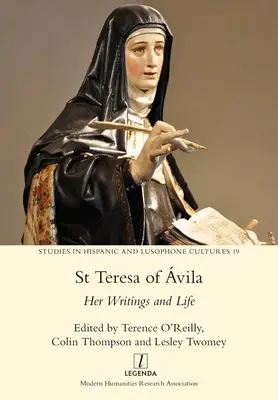 Vilmos Szent Teréz: írásai és élete - St Teresa of vila: Her Writings and Life