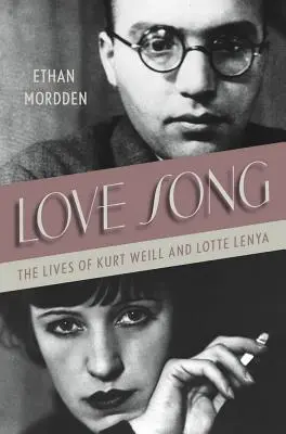 Szerelmes dal: Kurt Weill és Lotte Lenya élete - Love Song: The Lives of Kurt Weill and Lotte Lenya