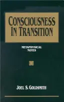 Tudatosság az átmenetben: Metafizikai jegyzetek - Consciousness in Transition: Metaphysical Notes