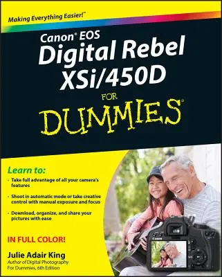 Canon EOS Digital Rebel Xsi/450d for Dummies (Canon EOS Digitális Rebel Xsi/450d) kezdőknek - Canon EOS Digital Rebel Xsi/450d for Dummies