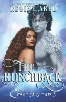 A púpos: Cosmic Fairy Tales - The Hunchback: Cosmic Fairy Tales