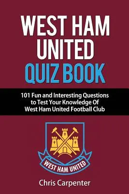 West Ham United Kvízkönyv - West Ham United Quiz Book