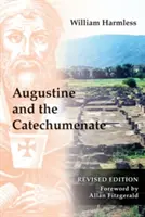 Augustinus és a katekumenátus - Augustine and the Catechumenate