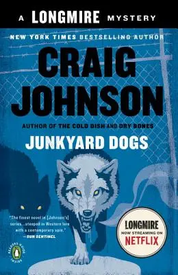 Junkyard Dogs: Egy Longmire-rejtély - Junkyard Dogs: A Longmire Mystery