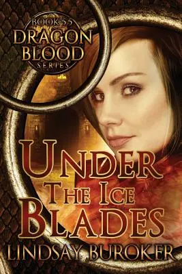 A jégpengék alatt (Sárkányvér, 5.5. könyv) - Under the Ice Blades (Dragon Blood, Book 5.5)