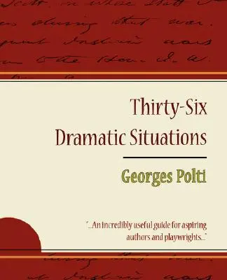 36 drámai helyzet - Georges Polti - 36 Dramatic Situations - Georges Polti