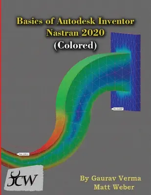 Autodesk Inventor Nastran 2020 alapjai (színes) - Basics of Autodesk Inventor Nastran 2020 (Colored)