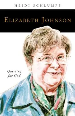 Elizabeth Johnson: Johnson Johnson Johnson: Isten keresése - Elizabeth Johnson: Questing for God