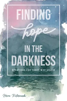 Reményt találni a sötétségben - Finding Hope in the Darkness